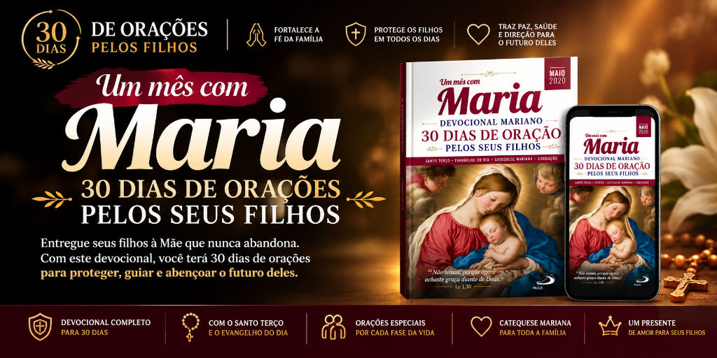 30 Dias de Orações pelos Filhos - Um mês com Maria